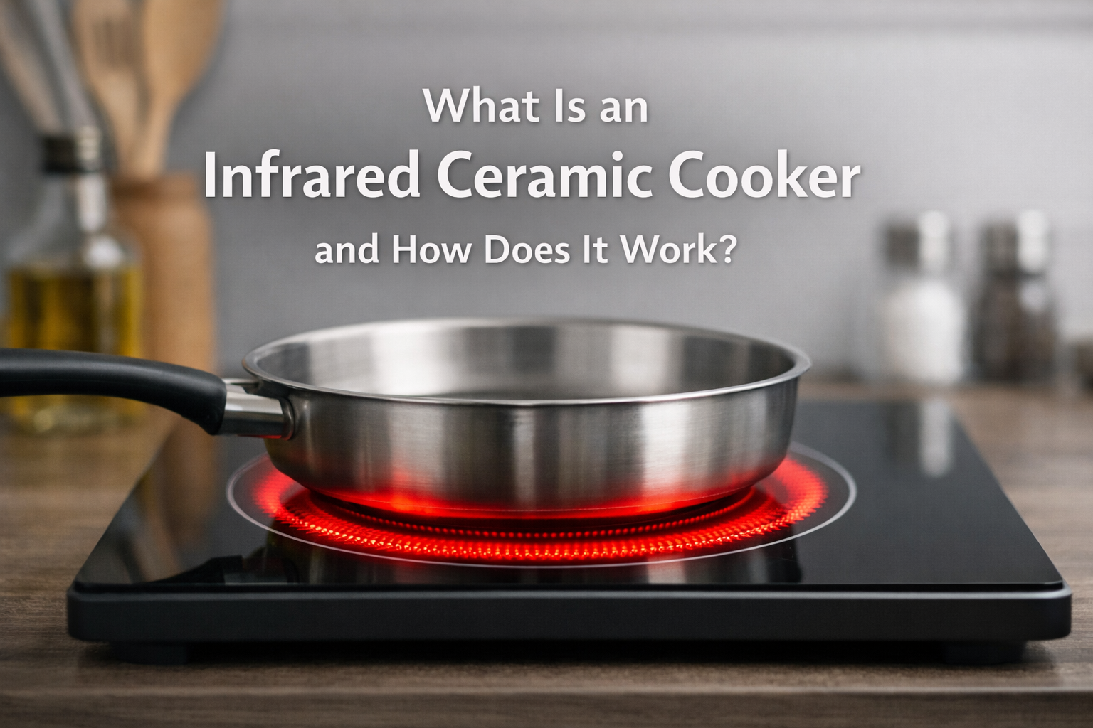 What Is an Infrared Ceramic Cooker and How Does It Work?